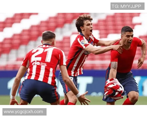 马德里竞技新援表现出色，助力球队实现三连胜